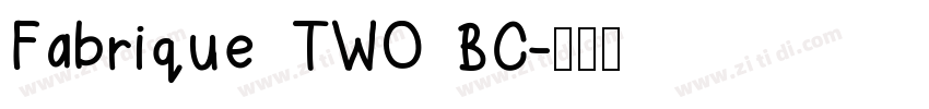 Fabrique TWO BC字体转换